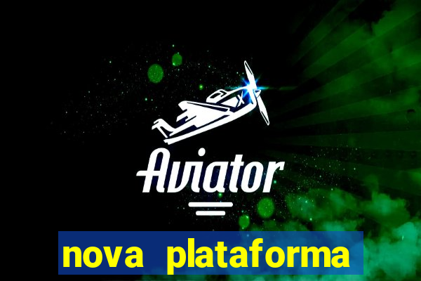 nova plataforma pagando no cadastro cassino